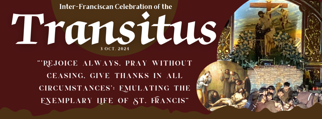 Event: Inter-Franciscan Celebration of the Transitus Date: 3 October 2024 Theme: 